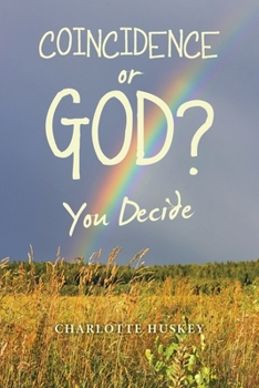 Paperback Coincidence or God?: You Decide Book