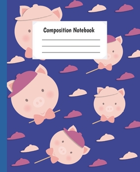Composition Notebook: Cute Pig Animal Paperback Wide Ruled Notebook lined Journal For Teens Students Girls And Teachers .... For Writing And Taking Notes.