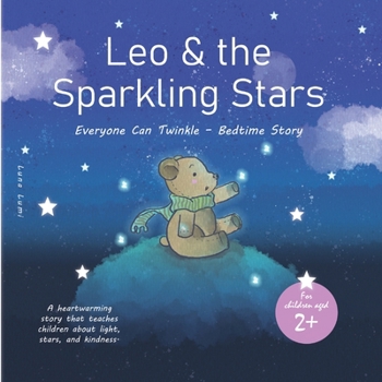 Leo and the Sparkling Stars: Everyone Can Twinkle: Bedtime Story