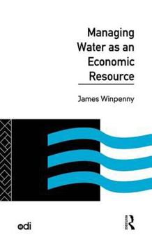 Hardcover Managing Water as an Economic Resource Book