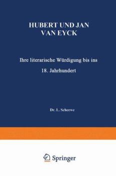 Paperback Hubert Und Jan Van Eyck: Ihre Literarische Würdigung Bis Ins 18. Jahrhundert [German] Book