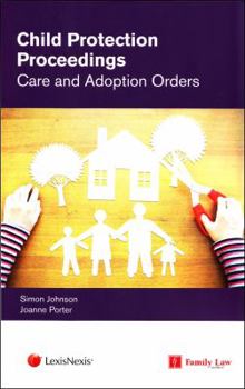 Paperback Child Protection Proceedings: Care and Adoption Orders Book