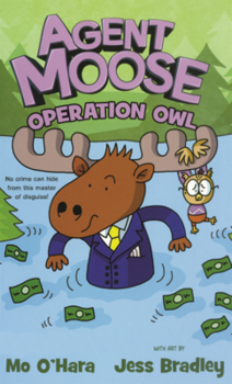 Library Binding Agent Moose: Operation Owl Book