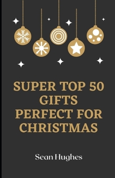 Paperback Super Top 50 Gifts Perfect For Christmas Book