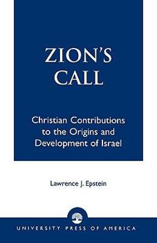 Paperback Zion's Call: Christian Contributions to the Origins and Development of Israel Book