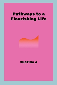 Paperback Pathways to a Flourishing Life Book