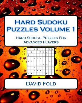 Paperback Hard Sudoku Puzzles Volume 1: Hard Sudoku Puzzles For Advanced Players Book