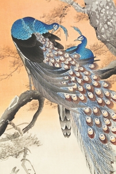Journal: Blank Lined Journal for Writing, 6x9", Vintage Ohara Koson Design Entitled "Two Peacocks on Tree Branch" (Vintage Japanese Art - Ohara Koson - Series)