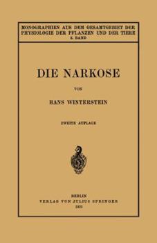 Paperback Die Narkose: In Ihrer Bedeutung Für Die Allgemeine Physiologie [German] Book