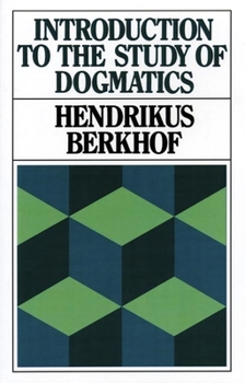 Paperback Introduction to the Study of Dogmatics Book