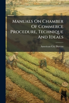 Paperback Manuals On Chamber Of Commerce Procedure, Technique And Ideals Book