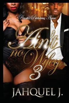 Paperback Ain't No Wifey 3 Book