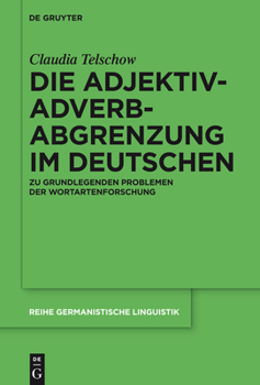 Hardcover Die Adjektiv-Adverb-Abgrenzung im Deutschen [German] Book