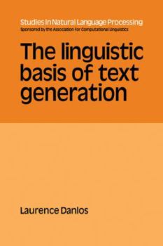 Paperback The Linguistic Basis of Text Generation Book