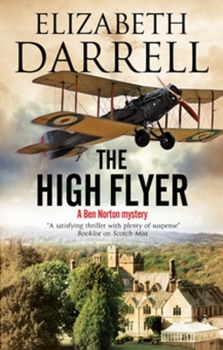 The High Flyer: An Aviation Mystery - Book #1 of the Ben Norton Mystery