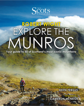 Paperback Explore the Munros: Your Guide to 50 of Scotland's Most Iconic Mountains Book