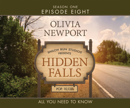 All You Need to Know - Book #8 of the Hidden Falls, Season 1
