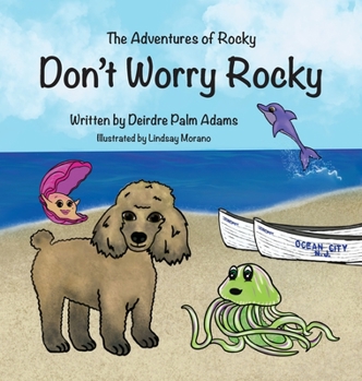 Hardcover The Adventures of Rocky Don't Worry Rocky Book