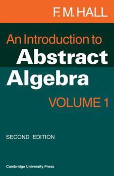 Paperback An Introduction to Abstract Algebra: Volume 1 Book