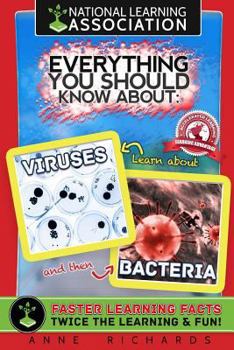 Paperback National Learning Association Everything You Should Know About Viruses and Bacteria Faster Learning Facts Book