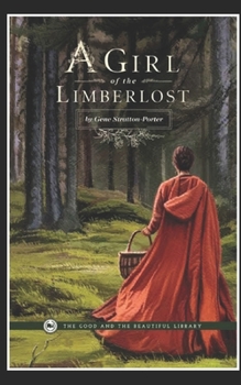 Paperback A Girl of the Limberlost Illustrated Book