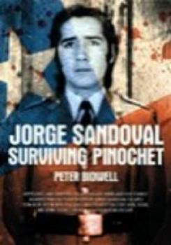 Jorge Sandoval, Surviving Pinochet