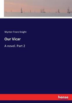 Paperback Our Vicar: A novel. Part 2 Book