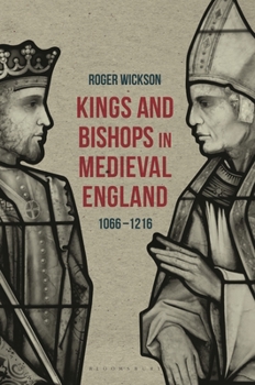 Paperback Kings and Bishops in Medieval England, 1066-1216 Book