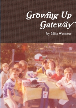 Paperback Growing Up Gateway Book