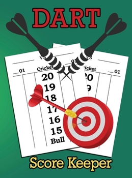 Dart Score Keeper: 100 Darts Score Sheets, Darts Game, Dart Score Pad