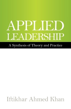 Paperback Applied Leadership: A Synthesis of Theory and Practice Book