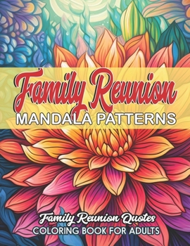 Paperback Quotes & Mandalas: Family Reunion: Stress Relief & Relaxation Book