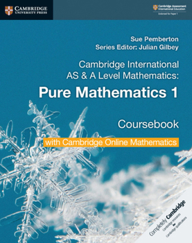 Paperback Cambridge International as & a Level Mathematics Pure Mathematics 1 Coursebook with Cambridge Online Mathematics (2 Years) Book