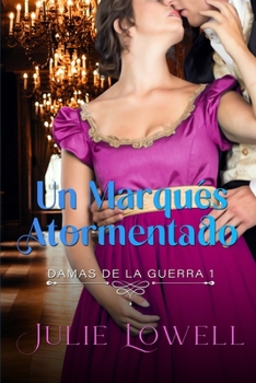 Paperback Un marqués atormentado: Damas de la guerra 1 [Spanish] Book