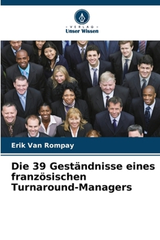 Paperback Die 39 Geständnisse eines französischen Turnaround-Managers [German] Book