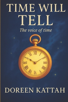 Paperback Time Will Tell ( The Voice Of Time) Book