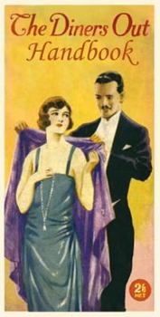Hardcover The Diners Out Handbook: Etiquette in the Jazz Age Book
