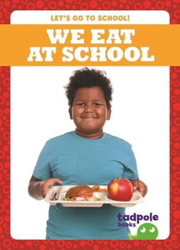 We Eat at School