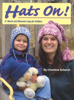 Paperback Hats On! 31 Warm and Winsome Caps for Knitters Book
