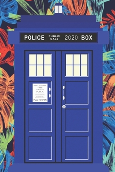2020 Planner: Tardis Daily Monthly Organiser Journal Notebook