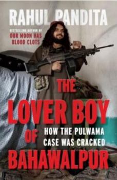 Hardcover The Lover Boy of Bahawalpur:: How the Pulwama Case Was Cracked Book