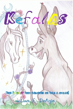Paperback Kefalas: The donkey who believed he was a horse! Book