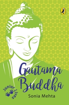 Paperback Gautama Buddha (Junior Lives) Book