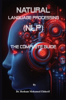 Paperback Natural Language Processing (NLP): The Complete Guide Book