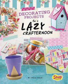 Hardcover Decorating Projects for a Lazy Crafternoon Book