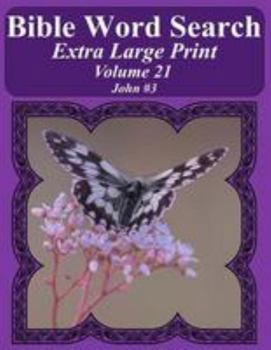 Paperback Bible Word Search Extra Large Print Volume 21: John #3 Book