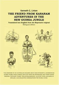 Paperback The Friend from Kananam: Adventures in the New Guinea Jungle Book