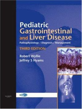 Hardcover Pediatric Gastrointestinal and Liver Disease: Pathophysiology, Diagnosis, Management Book