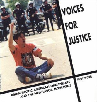 Paperback Voices for Justice: Asian Pacific American Organizers and the New Labor Movement Book