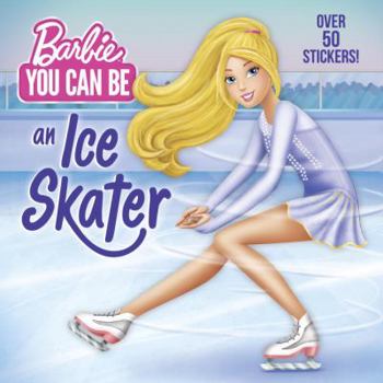 Paperback You Can Be an Ice Skater (Barbie) Book